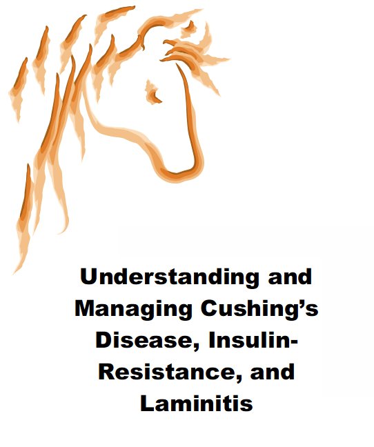 Understanding and Managing Cushing's Disease, Insulin Resistance and Laminitis eBook
